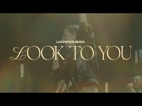 Thumbnail for Look To You video
