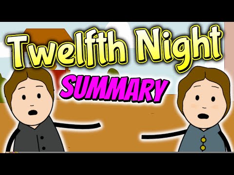 Twelfth Night Summary - A Shakespearean Comedy