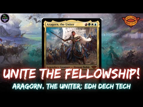 Aragorn, The Uniter EDH Deck Tech (LOTR Theme) // Lord of the rings: Tales of Middle-Earth