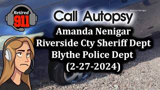 911 Call Autopsy! Riverside County Sheriff's Office (2-27-2024)