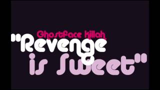 Ghostface Killah - Revenge is sweet