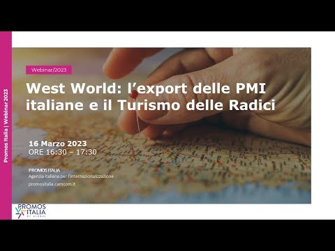 , title : 'West World: l’export delle PMI italiane e il Turismo delle Radici'