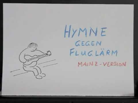 Hymne gegen Fluglärm (Mainz-Version) von Mathias Gall 2012
