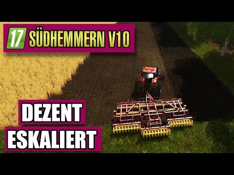 LS17 Südhmmern 10.0 #87 - dezent Eskaliert - Landwirtschaft Simulator 17
