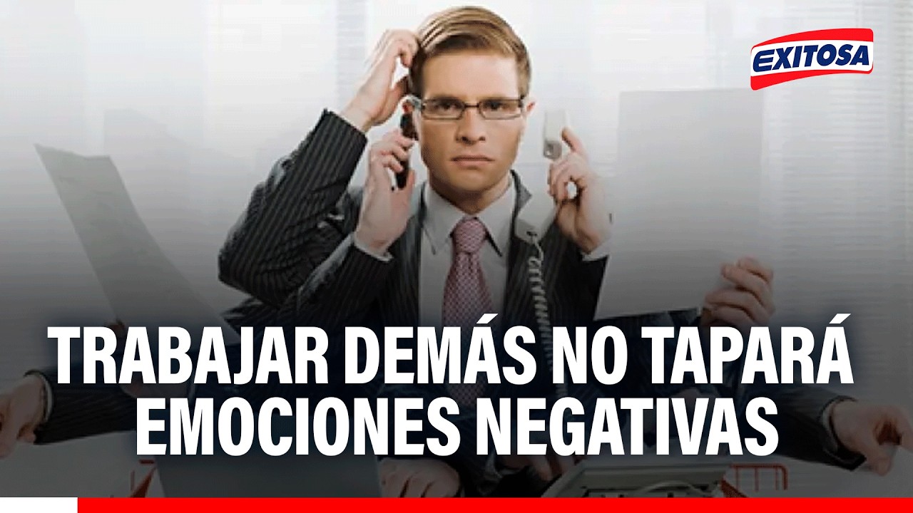 🔴🔵Trabajar demás no servirá para "tapar" emociones negativas, solo la desplaza, señala psicóloga