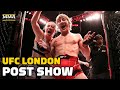 UFC London Post-Fight Show | Frontrunner For Best Card Of The Year? | MMA Fighting