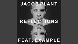 Reflections (feat. Example) (Extended Mix)