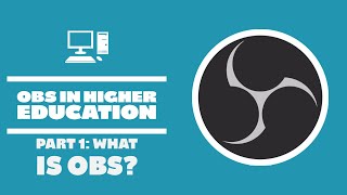 What is OBS - OBS in Higher Education - Part 1