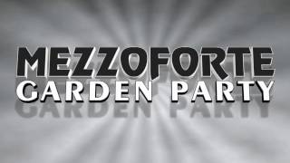 Mezzoforte - Garden Party  + 180 video