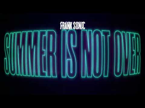 SUMMER IS NOT OVER 2024 mixed by Frank Sonic