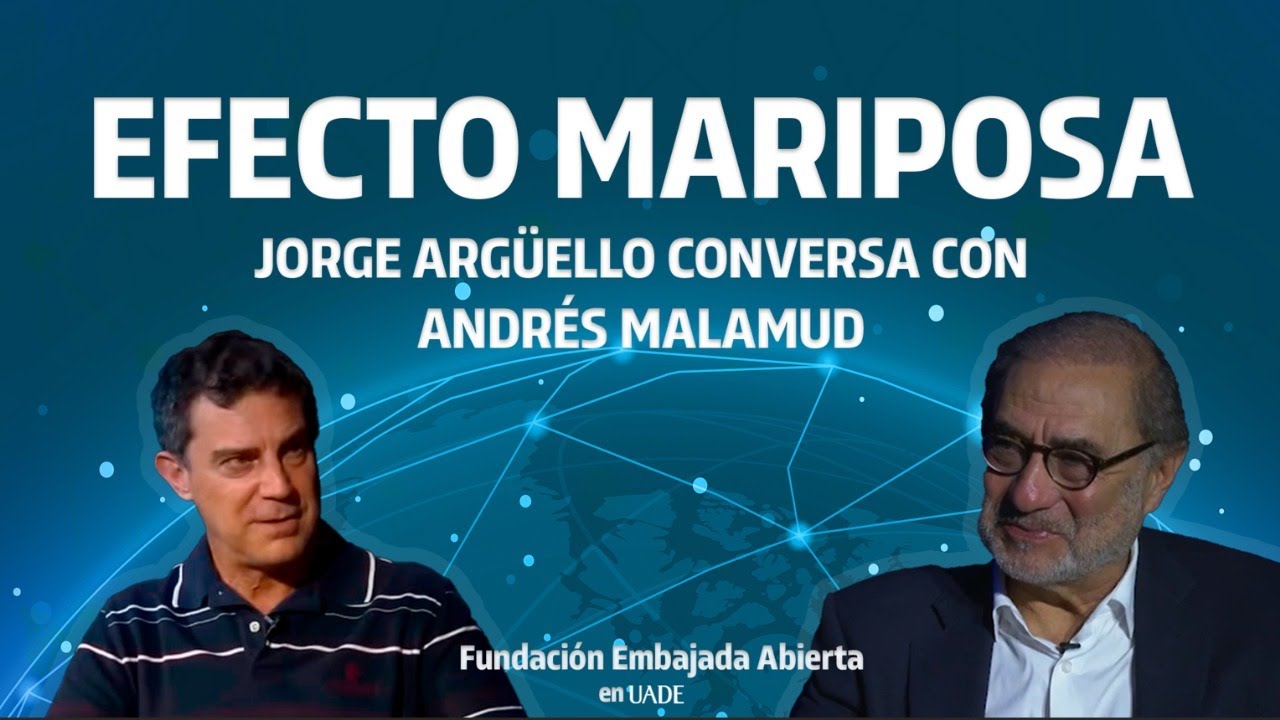 Ciclo "Efecto Mariposa" || Entrevista a Andrés Malamud por Jorge Argüello