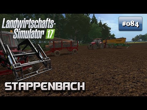 Ls17 Stappenbach - #084 - Wir gehen in Forst wieder | Lets play LS17