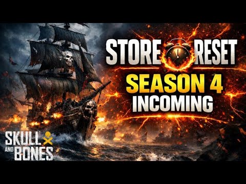 Skull and Bones Store Reset season 4 and year 3 spoilers