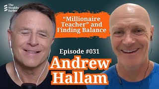 Andrew Hallam: “Millionaire Teacher” and Finding Balance | TWB Podcast #31