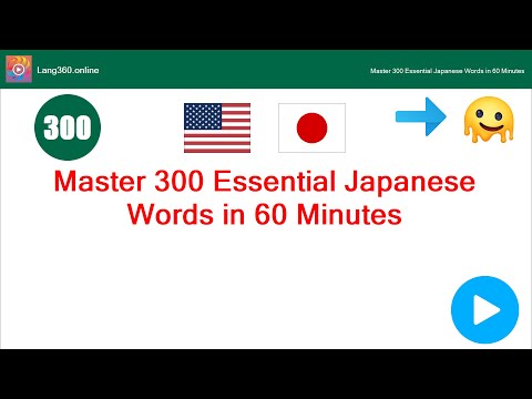 Lesson 48: Master 300 Essential Japanese Words in 60 Minutes (Lang360)