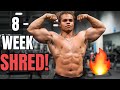 8 WEEKS TO GET SHREDDED (My Meals & Workouts)