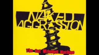 NAKED AGGRESSION- WOUND UP