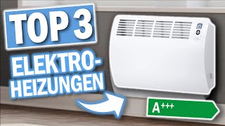 Top 3 ENERGIESPARENDE ELEKTROHEIZUNGEN | Top 3 Elektroheizungen energiesparend