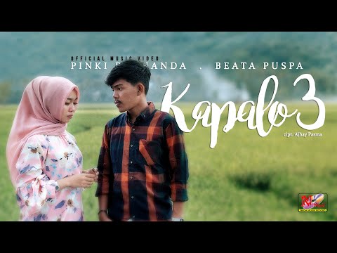 Pinki Prananda - KAPALO 3 ft Beata Puspa ( Official Music Video )