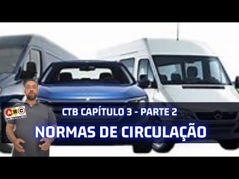 NORMAS DE CIRCULAÇÃO CTB PARTE 2 - DO ARTIGO 30 ATÉ 57  - ESTUDE PRA CONCURSO DE TRÂNSITO