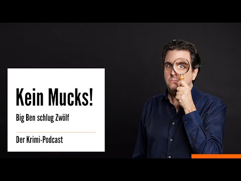 Big Ben schlug Zwölf. Krimi-Podcast mit Bastian Pastewka