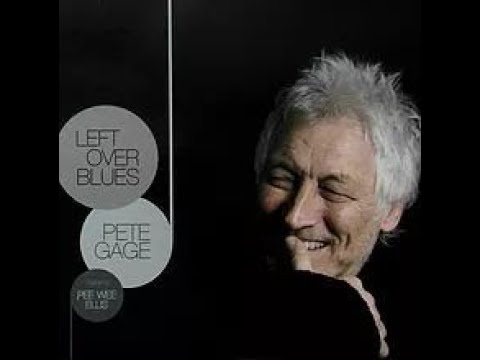 2015 - Pete Gage - Blues has got me
