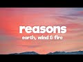 Earth, Wind & Fire - Reasons (Lyrics)