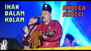 Download lagu IKAN DALAM KOLAM/ANDECA ANDECI cover by ROJER KAJOL ft OM ROJER - FESTIVAL SUNGAI SIAK 2023. mp3 Download lagu IKAN DALAM KOLAM/ANDECA ANDECI cover by ROJER KAJOL ft OM ROJER - FESTIVAL SUNGAI SIAK 2023. mp3