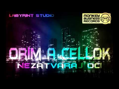 Orim a cellok - Nezatváraj oči