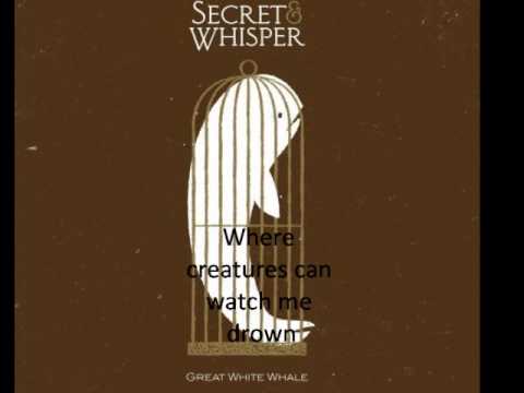 Secret and Whisper- Anchors with lyrics