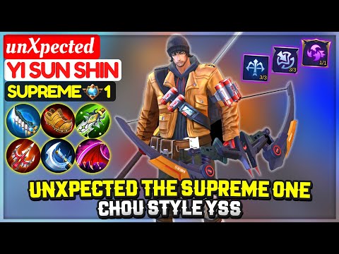 unXpected The Supreme One, Chou Style YSS [ Supreme  1 Yi Sun Shin ] unXpected - Mobile Legends