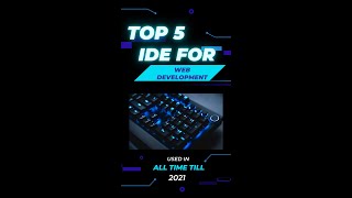 Top 5 ide for web development