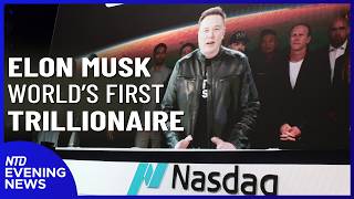 Musk World's First Trillionaire; UFO Files Detail Potato Shaped Object | NTD Evening News (June 11)