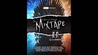 Game of Thrones Catch the Throne The Mixtape vol 2