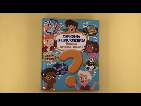 Slikovna enciklopedija: KOLIKO ZAPRAVO ZNAMO?