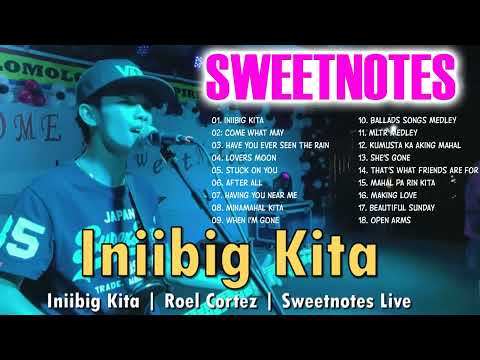 Iniibig Kita - SWEETNOTES Cover || SWEETNOTES Best Songs Cover 2023 ✨ Come What May, Count On You