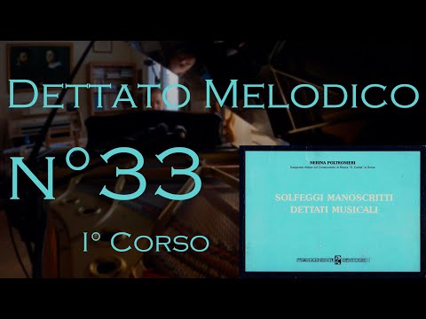 Dettato Melodico n.33 - I Corso - N. Poltronieri