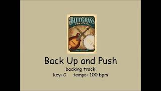 Back Up and Push  - bluegrass backing track