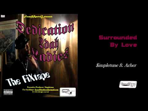 15. $impletune ft Archa - Surrounded By Love (Dedication2DahLadies)_TheFiXtape {FaceoffRecordZ}