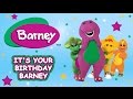 Barney Full Episode It S Your Birthday Barney