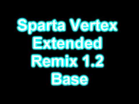Sparta Vertex Extended Remix 1.2 Base