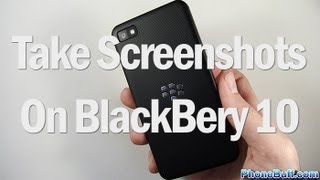 How To Take Screenshots On BlackBerry 10