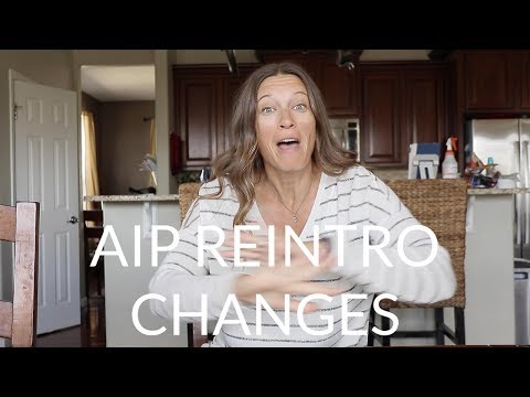 Changes to the AIP Diet Reintroductions (Autoimmune Paleo - April 2019)