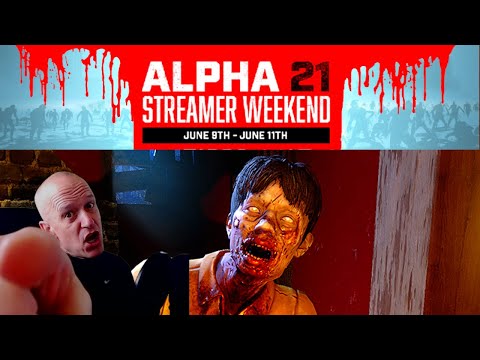 A21 Streamer Weekend - Alpha 21 Update Live - 7 Days To Die