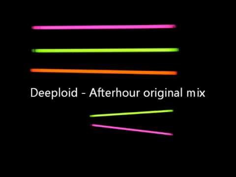 Deeploid - Afterhour original mix