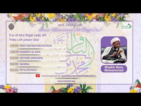 Eve 1st Rajab 1445 - Wiladat Imam Muhammad Baqir - Sheikh Nuru Mohammed - The realm of knowledge