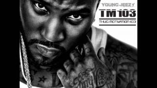 Young Jeezy - Just Saying Now Fast