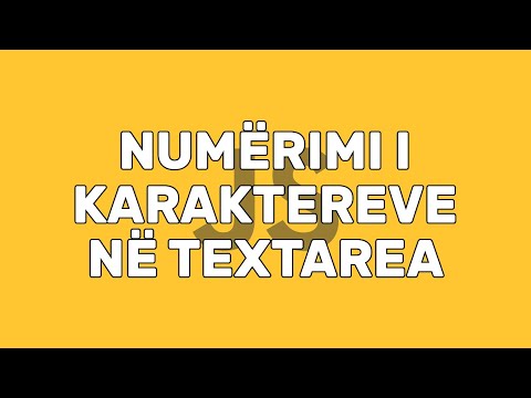 Numërimi i Karaktereve në Textarea | Manipulimi i DOM | JavaScript | Zhvillim në Web | Informatikë