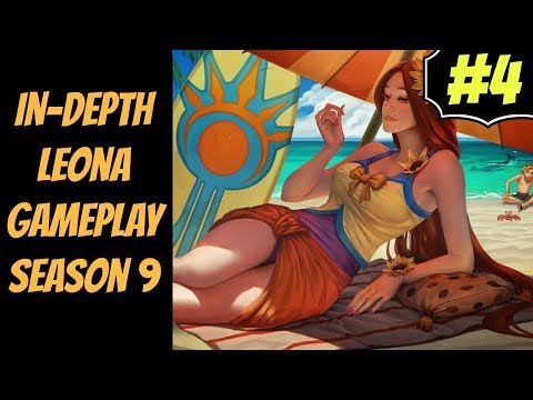 Leona In-Depth Gameplay #4 --  Season 9 -- How to Win as Support -- League of Legends