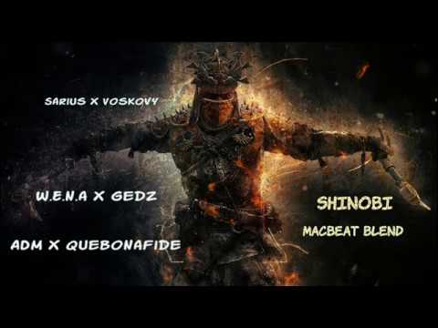 Sarius x Voskovy x W.E.N.A. x Gedz x ADM x Quebonafide - Shinobi  ( Macbeat  Blend )